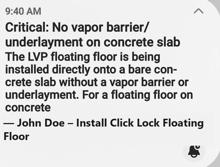 A Supervisr push notification: critical — no vapor barrier or underlayment under an LVP floating floor on a bare concrete slab.